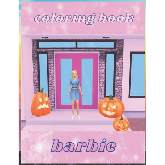 barbie : High-quality coloring book. Peppa's and friends adventures. Coloring book for kids ages 2-4, 4-8 (Paperback)