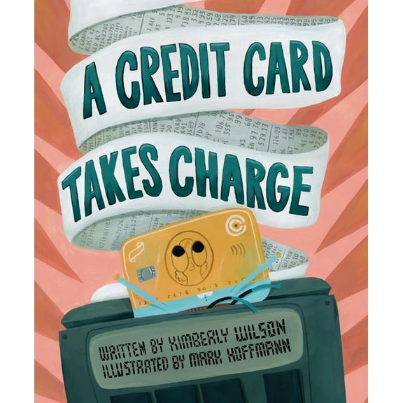 A Credit Card Takes Charge, (Hardcover)