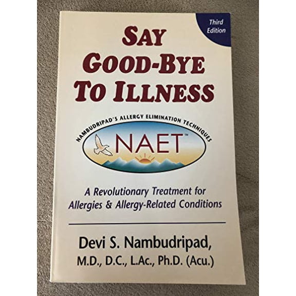 Pre-Owned Say Good-Bye to Illness (Paperback) 0970434480 9780970434487