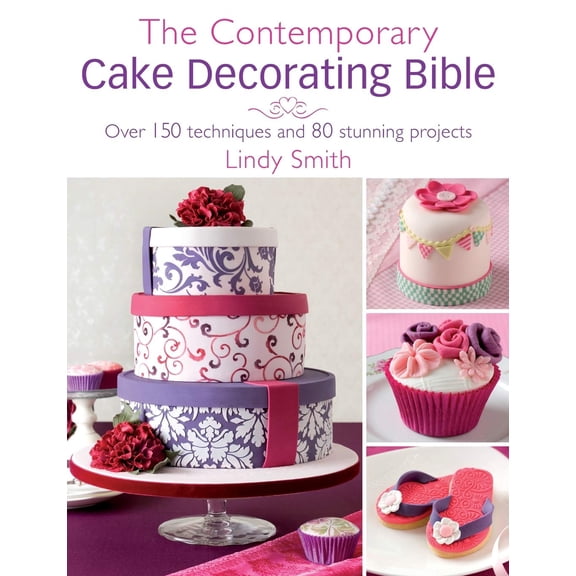 Pre-Owned The Contemporary Cake Decorating Bible