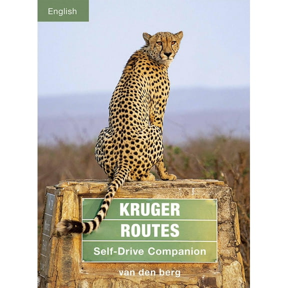 Kruger Routes: Self-Drive Companion, (Paperback)