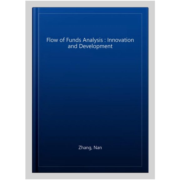 Pre-Owned Flow of Funds Analysis: Innovation and Development (Hardcover)
