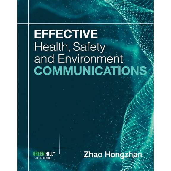 Effective Health, Safety and Environment Communications (Paperback)