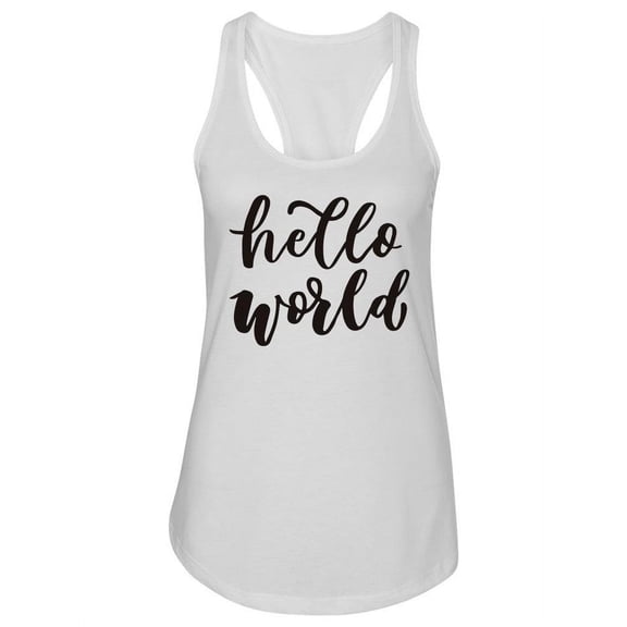 Hello World. Tank Women -Image by Shutterstock, Female Large
