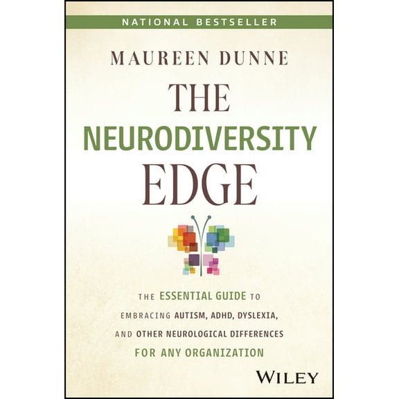 The Neurodiversity Edge: The Essential Guide to Embracing Autism, Adhd, Dyslexia, and Other Neurological Differences for, (Hardcover)