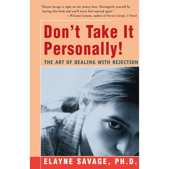 Don't Take It Personally: The Art of Dealing with Rejection, (Paperback)