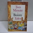thumbnail image 1 of Pre-Owned Bunny Tales (Two Minute Tales) (Hardcover) 0721416802 9780721416809, 1 of 1