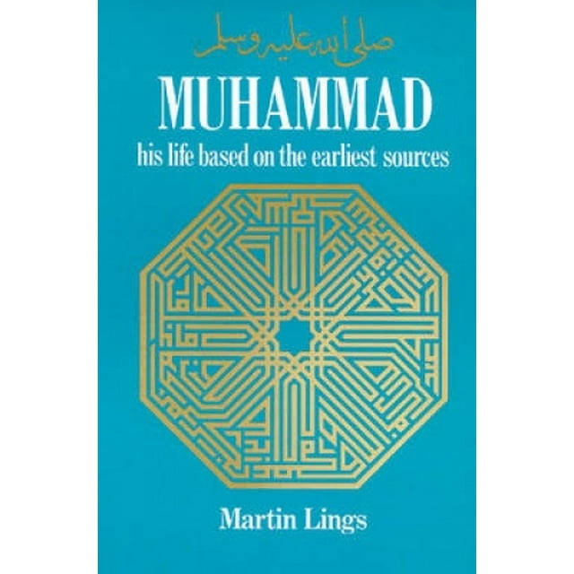 Muhammad : Sa Vie Basée sur les Sources les Plus Anciennes