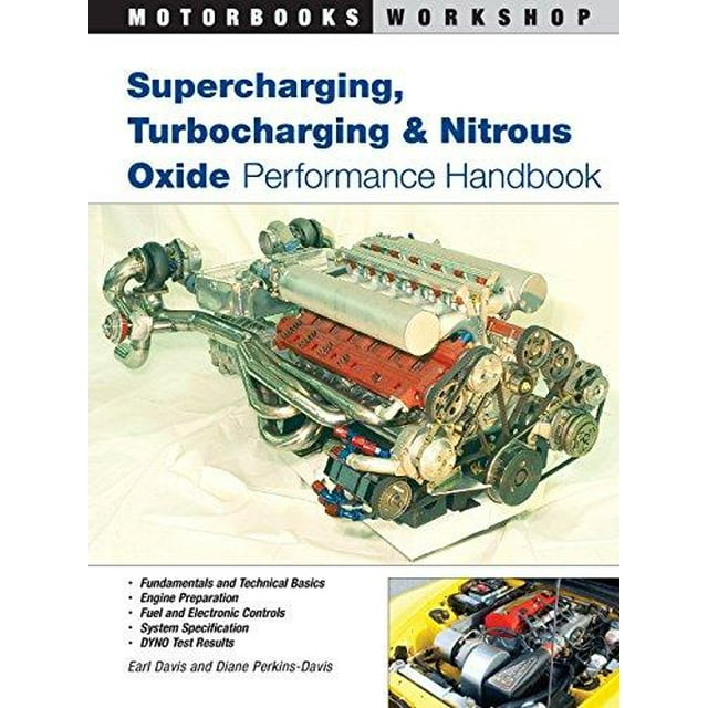 Supercharge, Turbocharge et Performance à l'Oxyde Nitre (Atelier de Motorbooks)