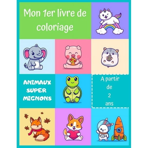 mon 1er livre de coloriage : ANIMAUX SUPER MIGNON - A partir de 2 ans - 50 motifs (Paperback)