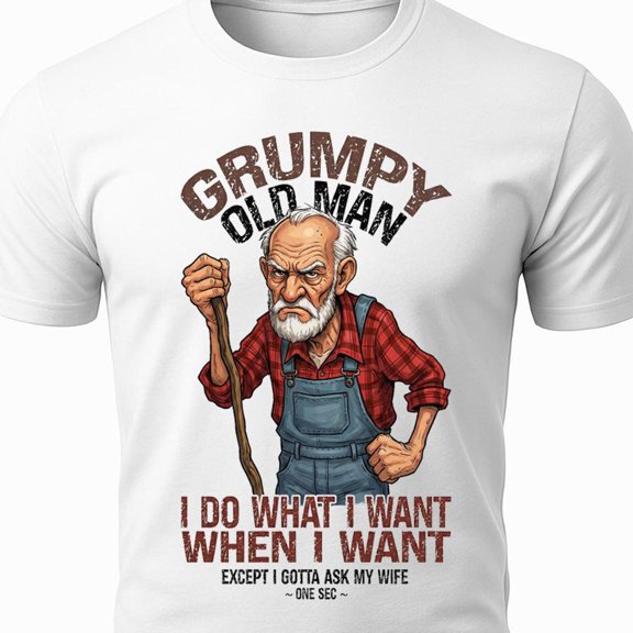 Grumpy Old Man Shirt Funny Husband Gift I Do What I Want TShirt