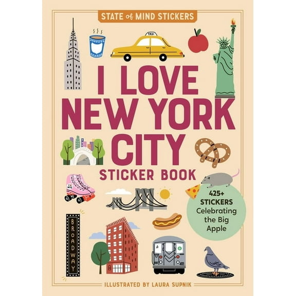 State of Mind Stickers I Love New York City Sticker Book: 425 Stickers Celebrating the Big Apple, (Paperback)