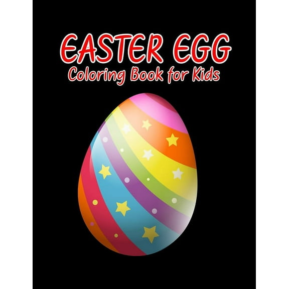 Easter egg coloring book for kids: An kids Coloring Book with Fun, Easy, and Relaxing easter eggs (Paperback)