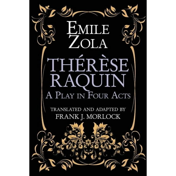 Therese Raquin: A Play in Four Acts, (Paperback)