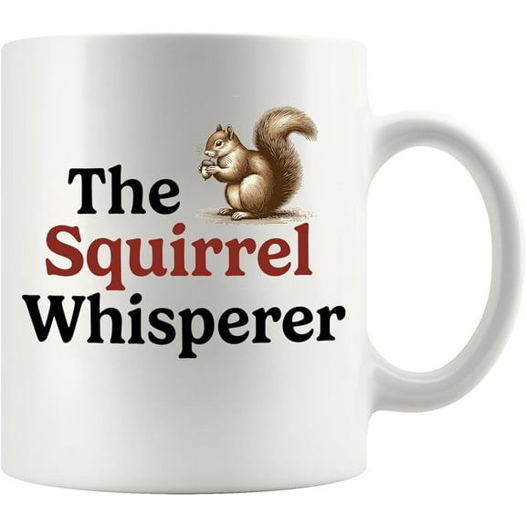 The Squirrel Whisperer Squirrel Lover Gifts For Women Men Fall Gifts For Wife Girlfriend Sister From Husband Brother Boyfriend Dad Mom Novelty Drinkware Ceramic Coffee Mug (White, 11 oz)