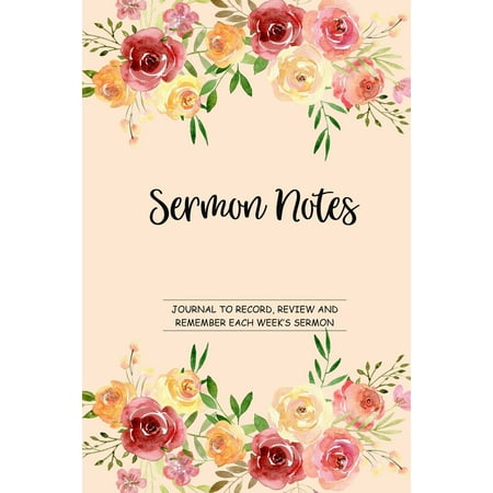 Church Note Taking Notebook for Christian Women: Sermon Notes Journal: Record, Review and Remember Each Week's Sermons (Best Note Taking App For Pc)
