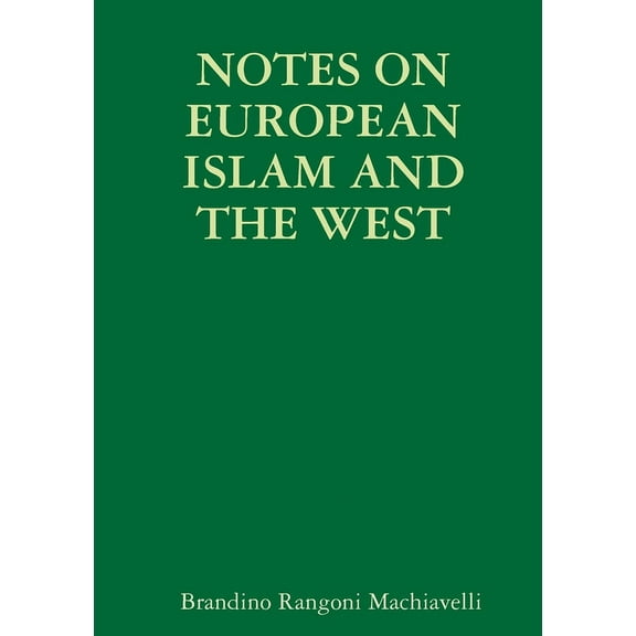 Notes on European Islam and the West, (Paperback)