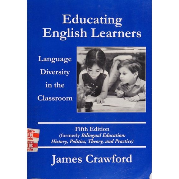 Pre-Owned Educating English Learners: Language Diversity in the Classroom, Fifth Edition (Paperback) 0890759995 9780890759998