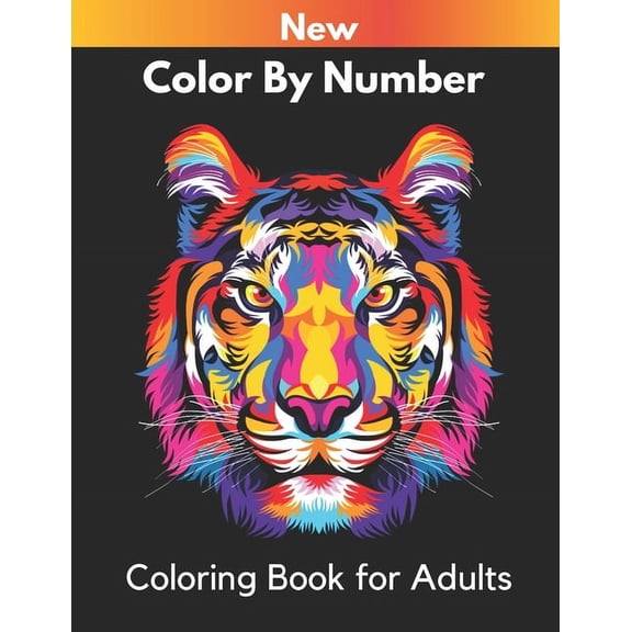 New Color By Number Coloring Book for Adults: An Adults Color By number Coloring Book ( color by number canvas ), (Paperback)