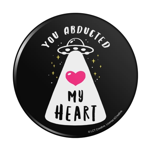 You Abducted My Heart Alien Love Funny Humor Pinback Button Pin