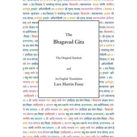 The Bhagavad Gita : The Original Sanskrit and an English (Bhagavad Gita Best Translation)
