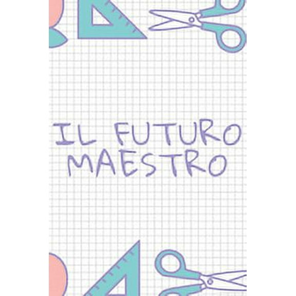Il futuro maestro - giallo: Il quaderno a righe per scrivere nei tuoi appuntamenti, pensieri e note, per le donne e gli uomini, 110 pagine, 6.9 in/ 15x23 cm (Paperback)