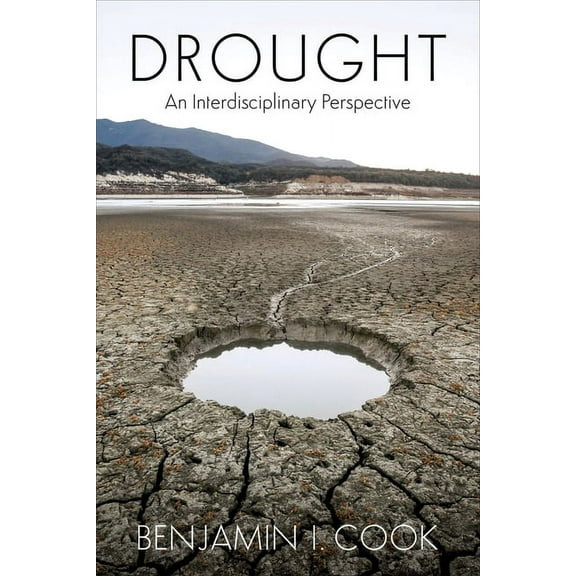 Drought: An Interdisciplinary Perspective, (Hardcover)