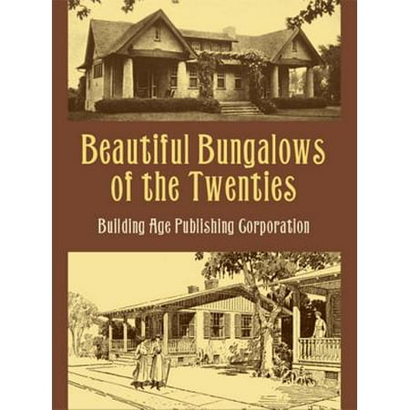 Beautiful Bungalows of the Twenties - eBook