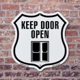 thumbnail image 4 of Keep Door Open (5 Pack) 12 inch X 12 inch Shield-Shaped Rust-Free Aluminum Metal Signs Weather Resistant Made in the USA, 4 of 6