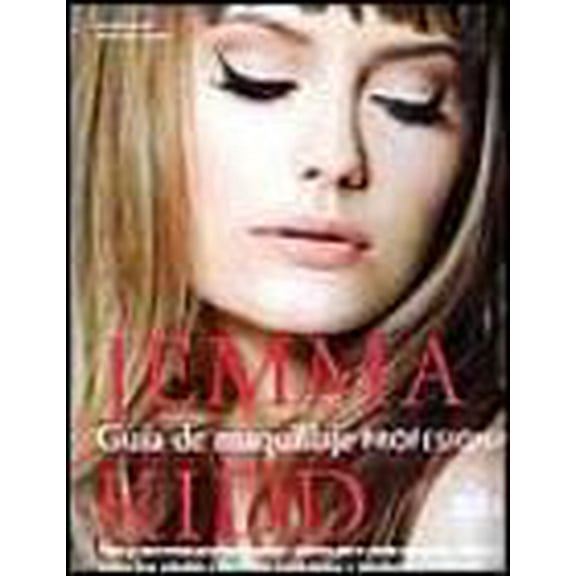 GUIA DE MAQUILLAJE PROFESIONAL: TIPS Y SECRETOS PROFESIONALES, LOOKS PARA TODA OCACION TRILLAS JEMMA KIDD