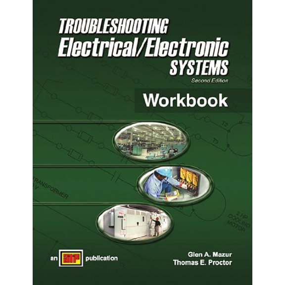 Pre-Owned Trouble Shooting Electrical Electronics Systems (Workbook) (Paperback) 0826917828 9780826917829
