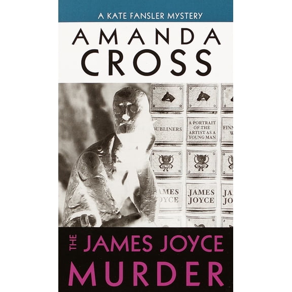 Kate Fansler The James Joyce Murder, Book 2, (Paperback)