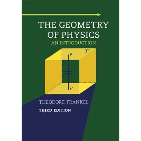 Pre-Owned The Geometry of Physics: An Introduction 9781107602601 1107602602 Paperback 3 edition