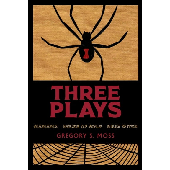Three Plays: sixsixsix - House of Gold - Billy Witch, (Paperback)