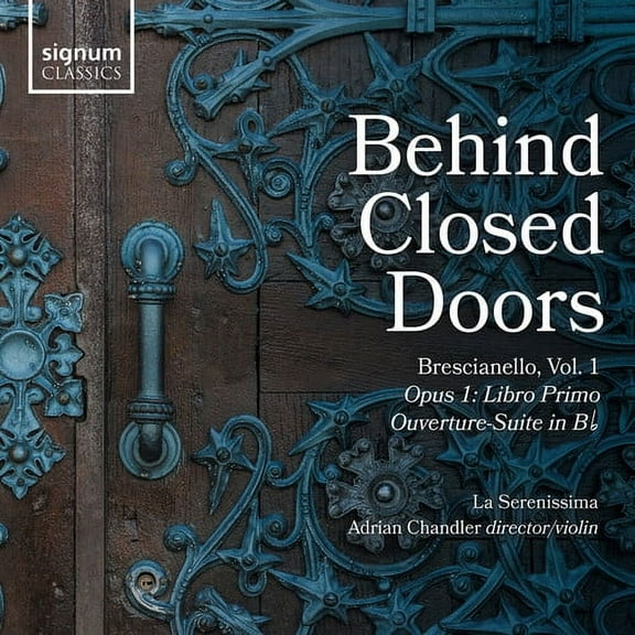 Chandler la Serenissima - Behind Closed Doors - Music & Performance - CD