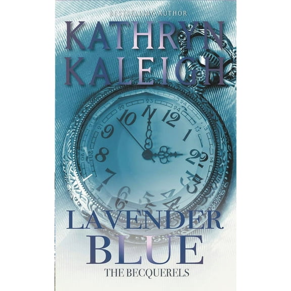 The Becquerels Lavender Blue, Book 26, (Paperback)