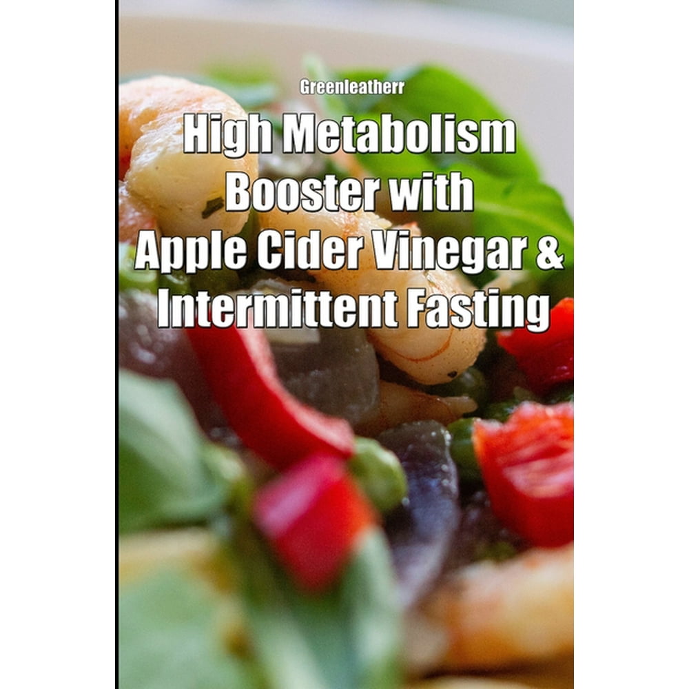 High Metabolism Booster with Apple Cider Vinegar & Intermittent Fasting