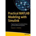 thumbnail image 1 of Practical MATLAB Modeling with Simulink: Programming and Simulating Ordinary and Partial Differential Equations, 1 of 1