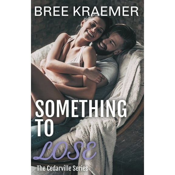 A Cedarville Novel Something to Lose, Book 10, (Paperback)