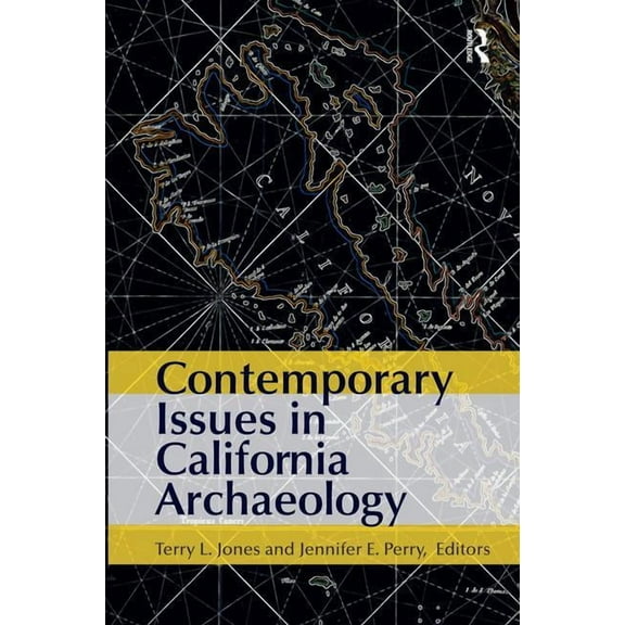 Contemporary Issues in California Archaeology, (Paperback)