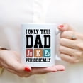 thumbnail image 3 of Custom Mugs I Only Tell Dad Jokes Periodically Chemical Funny Chemistry Teacher Dad Gifts Jingle Bell Holiday Spirit Santa Ceramic Coffee 11oz 15oz, 3 of 7