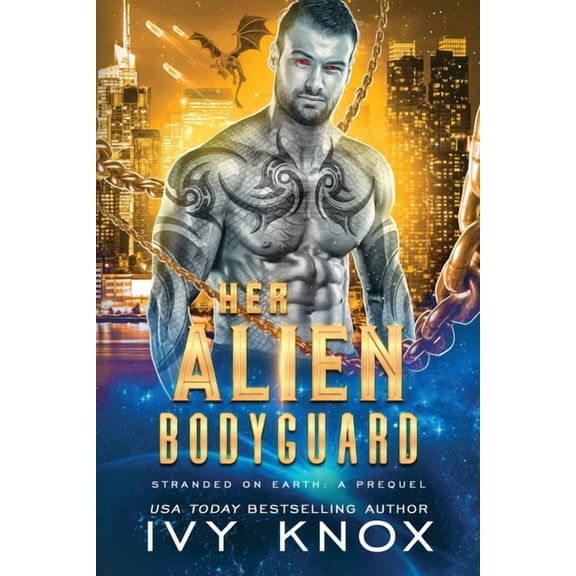 Stranded on Earth Her Alien Bodyguard, Book 0, (Paperback)