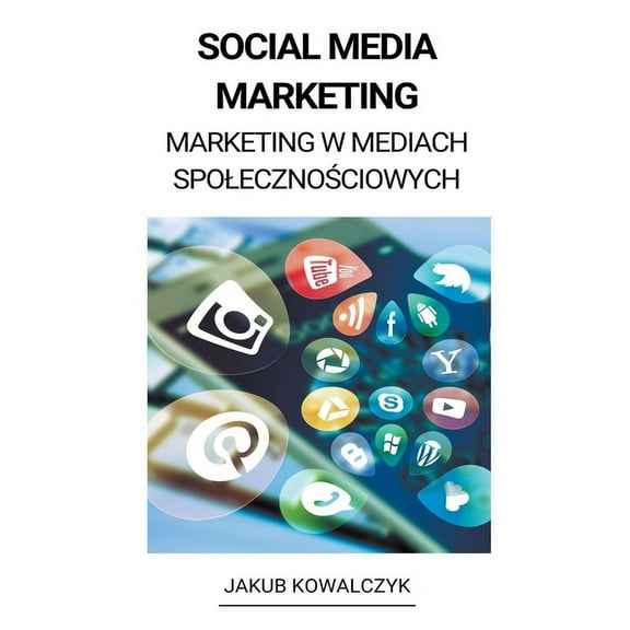 Social Media Marketing (Marketing w Mediach Spoleczno&#347;ciowych), (Paperback)