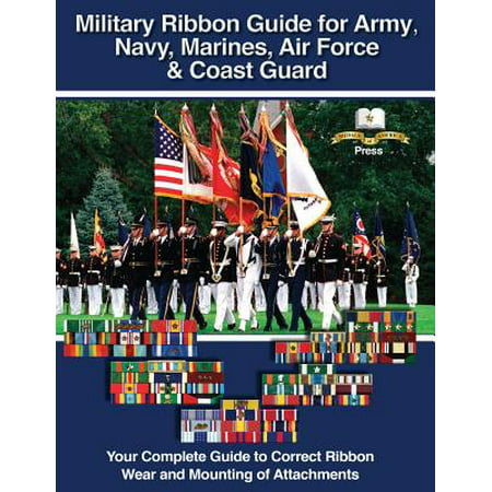 Military Ribbon Guide for Army, Navy, Marines, Air Force, Coast