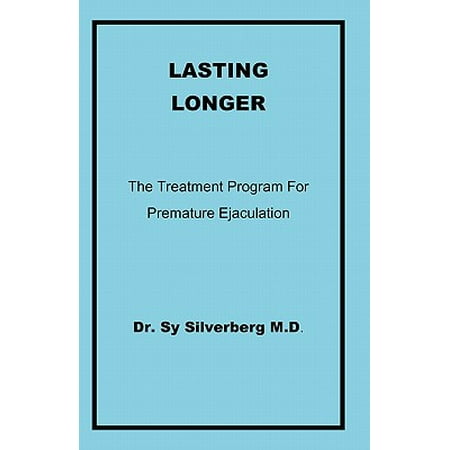 Lasting Longer : The Treatment Program for Premature