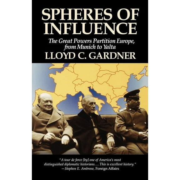 Spheres of Influence: The Great Powers Partition in Europe, From Munich to Yalta, (Paperback)