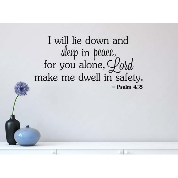I Will Lie Down and Sleep in Peace for You Alone Lord Make me Dwell in Safety 22 x 11 Vinyl Wall Art Psalm 4:8 Quote Religious Decal Sticker Decor Motivational Inspirational Decorative
