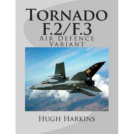 - Tornado F.2/F.3 : Air Defence Variant