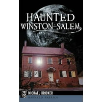 Haunted Winston-Salem (Hardcover)