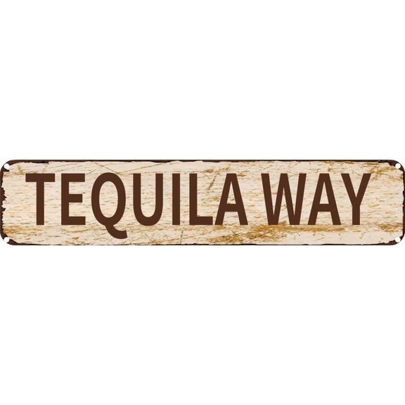 Vintage Tin Sign Retro Metal Wall Decor TEQUILA WAY Rustic Aluminum Plaque for Home,Bar,Kitchen,Garage,Man Cave 4x16 Inch